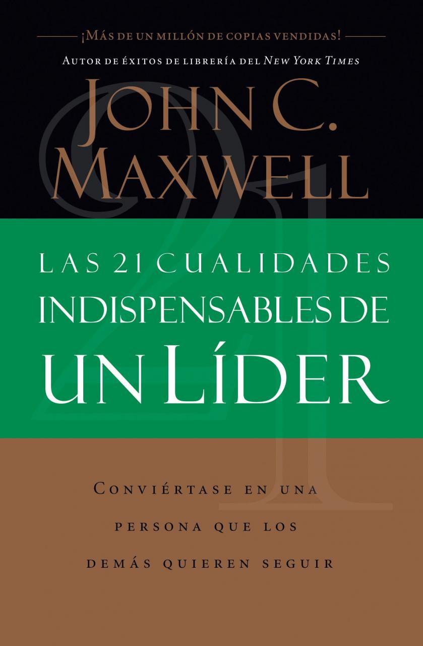 Presentación del libro: Las 21 cualidades indispenzables de un lider, en idioma español. Autor: John C. Maxwell. 