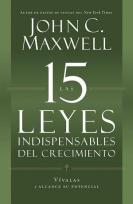 Presentación del libro: Las 15 leyes indispenzables del crecimiento, en idioma español. Autor: John C. Maxwell. 
