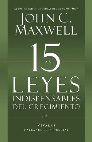 Las 15 leyes indispensables del crecimiento.